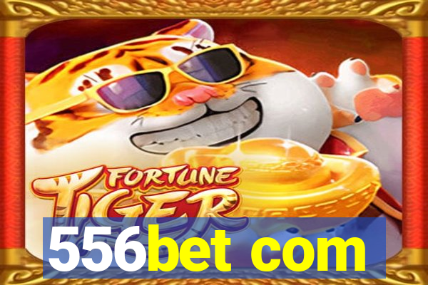 556bet com